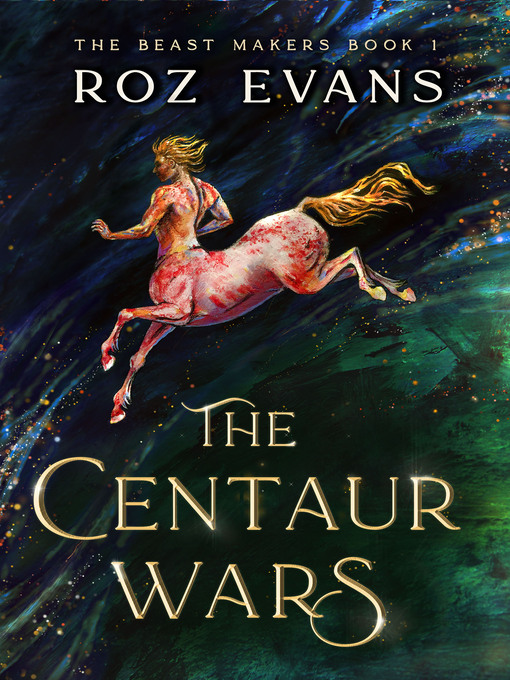Title details for The Centaur Wars by Roz Evans - Available